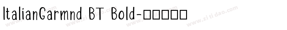 ItalianGarmnd BT Bold字体转换